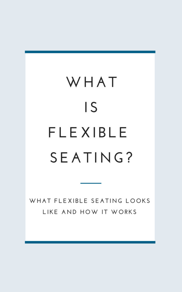 pin for Pinterest entitled "What is flexible seating?"