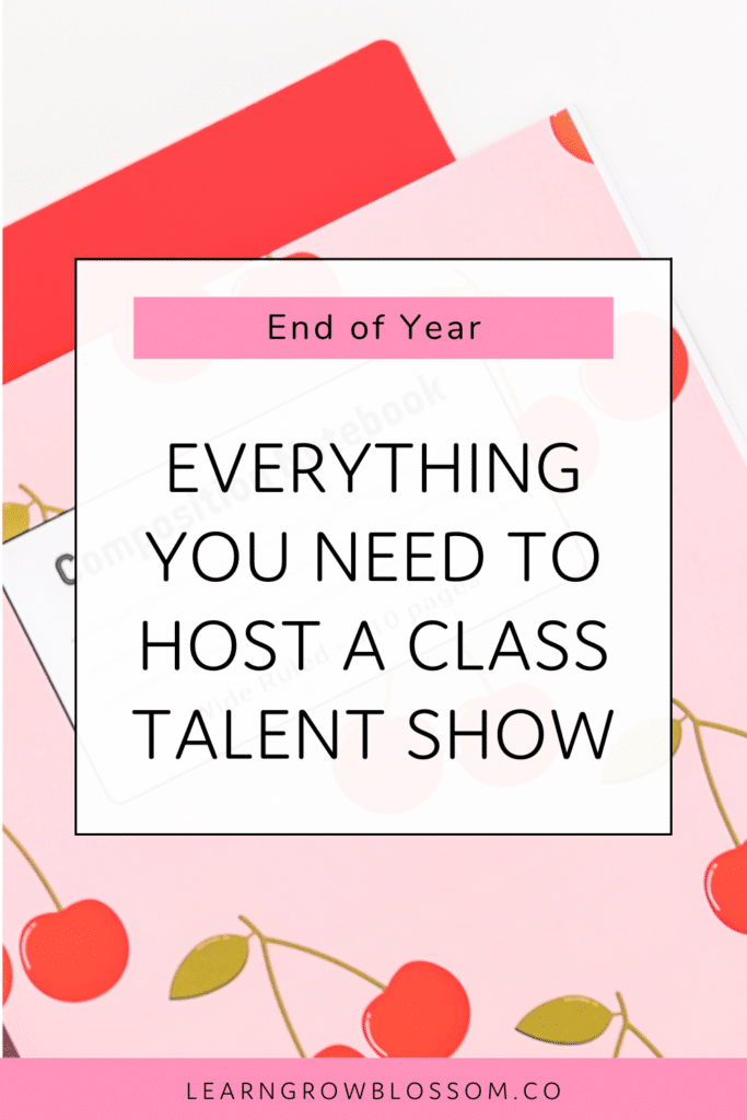 Pinterest Image with title "everything you need to host a class talent show" with a photo of a teach binder with cherries on it