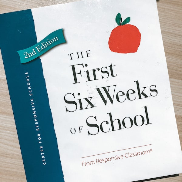 Cover of book: The First Six Weeks of School by Responsive Classroom