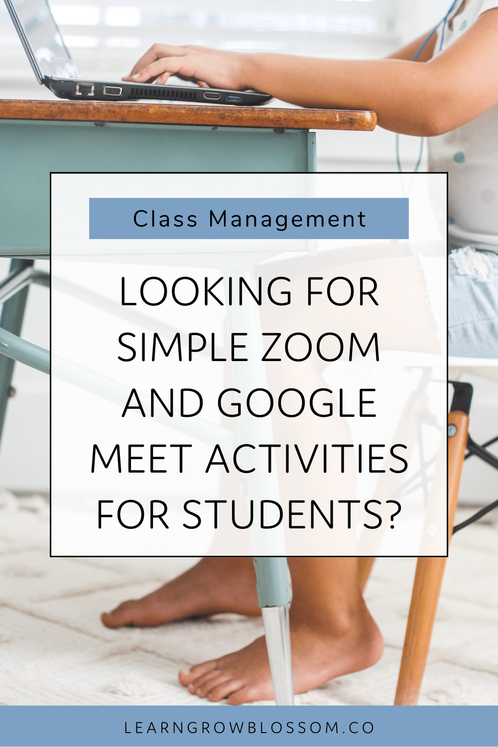 Stop Searching For Google Meet & Zoom Activities! - Learn Grow Blossom