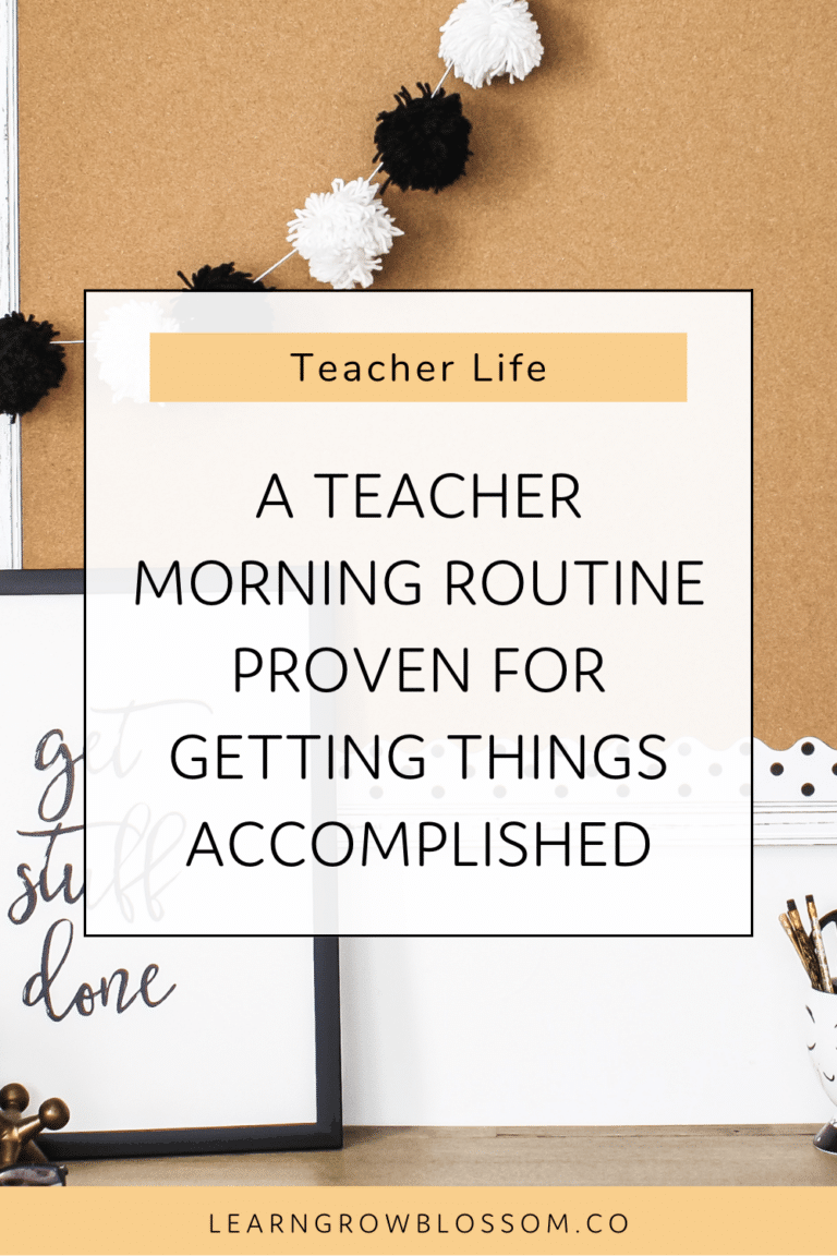 Pin image with title A Teacher Morning Routine Proven For Getting Things Accomplished with picture of bulletin board behind it