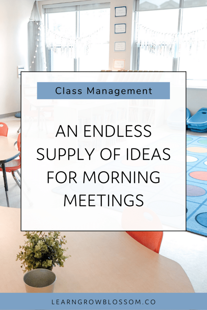 Pin Image with title An Endless Supply of Ideas for Morning Meeting with an image of classroom carpet, table with a plant on it, and grey canopy hanging from ceiling