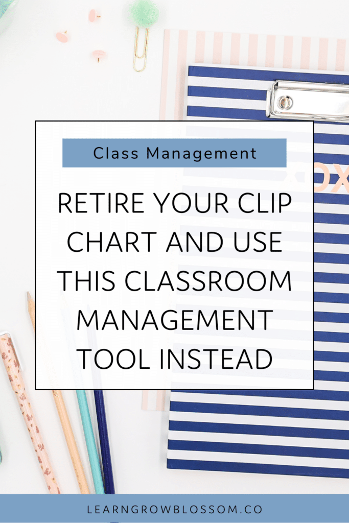 Pinterest image with title that reads "retire your clip chart and use this classroom management tool instead" featuring photo of striped notebook and floral pens