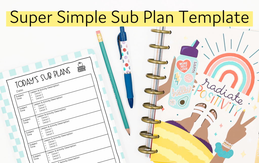 Happy planner with retro file folder with sub plan template laying on it with pencil and pen. Title reads Super Simple Sub Plan Template