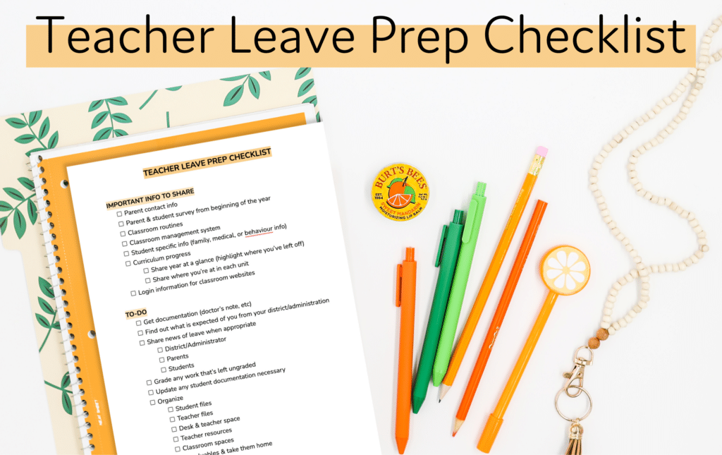 Teacher Leave Prep checklist freebie to help with how to prepare for maternity leave as a teacher which is laying on orange notebook and leaf file folder
