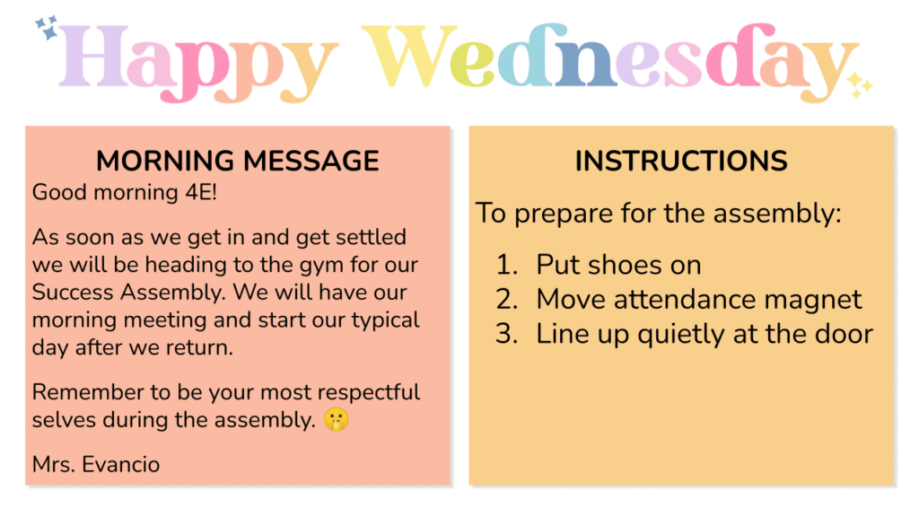 Happy Wednesday morning slide template with morning message and instructions on what to do in the event of a schedule change