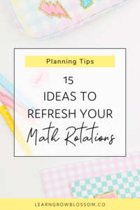 15 Ideas for Rotations in Math in Upper Elementary