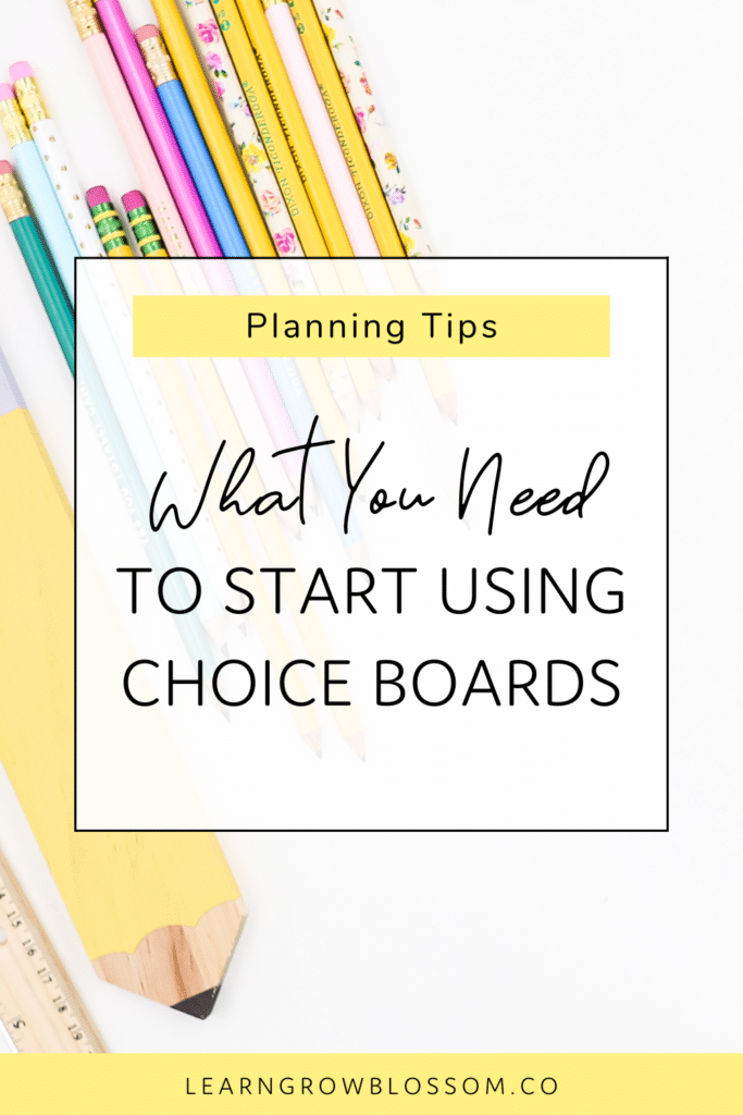 Pin graphic with title "What You Need to Start Using Choice Boards" over flat lay image of pastel pencils and wooden ruler
