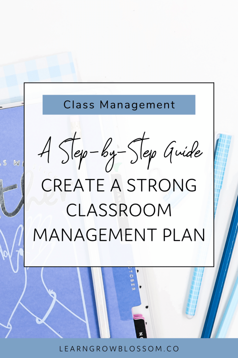 Pin with title "A Step-by-Step Guide to Create a Strong Classroom Management Plan" with photo of blue teacher planner in the background and blue pens