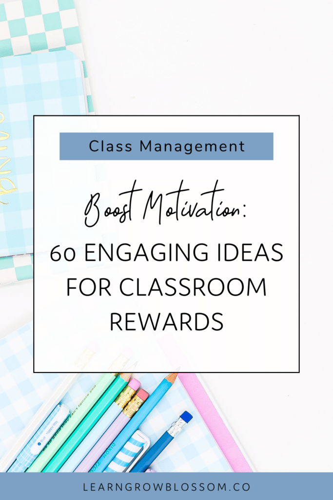 Pin title "60 Engaging Ideas for Classroom Rewards" with a photo of teacher planner and pencils in the background