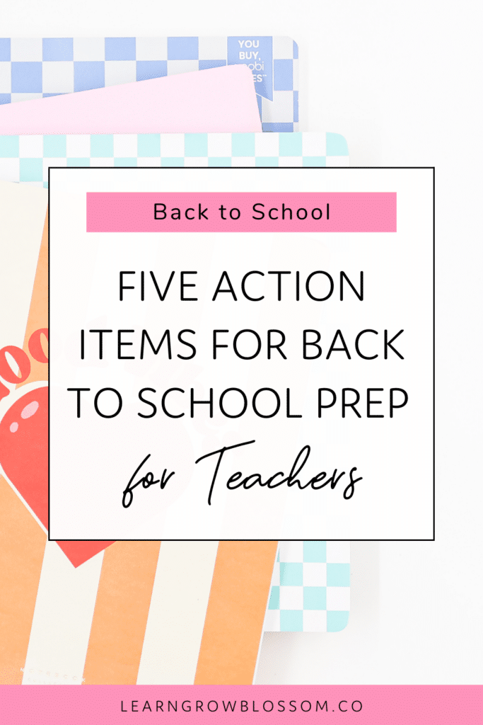 Pin titled reads, "Five Action Items for Back to School Prep for Teachers" over a photo of a striped teacher planner