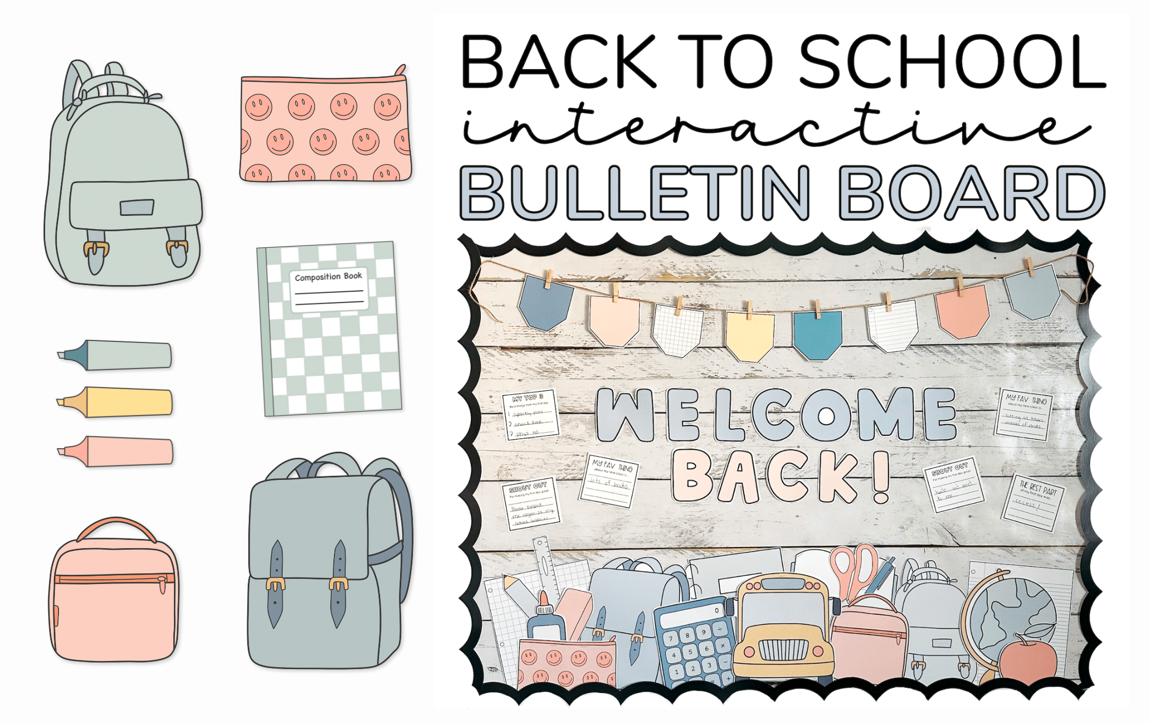 Photo of Welcome back to school fall bulletin board and some of the bulletin board elements included like a hand drawn backpack, pencil case, notebook, lunchbag, and highlighters
