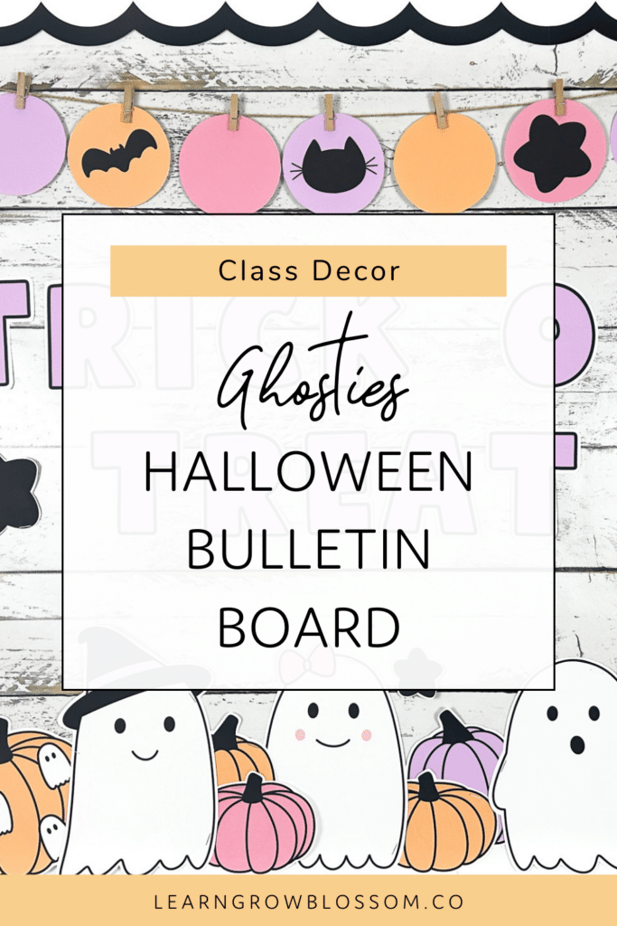 Pin title reads "Ghosties Halloween Bulletin Board" over a photo of a ghosts bulletin board display with a witch ghost, and ghost with a bow