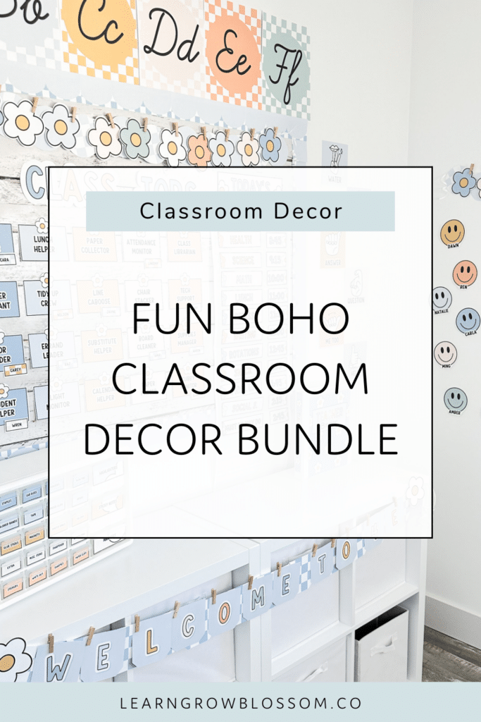 Pin with title Fun Boho Classroom Decor Bundle over a photo of boho alphabet posters, a boho job display, a boho door decor, a welcome to school banner, etc
