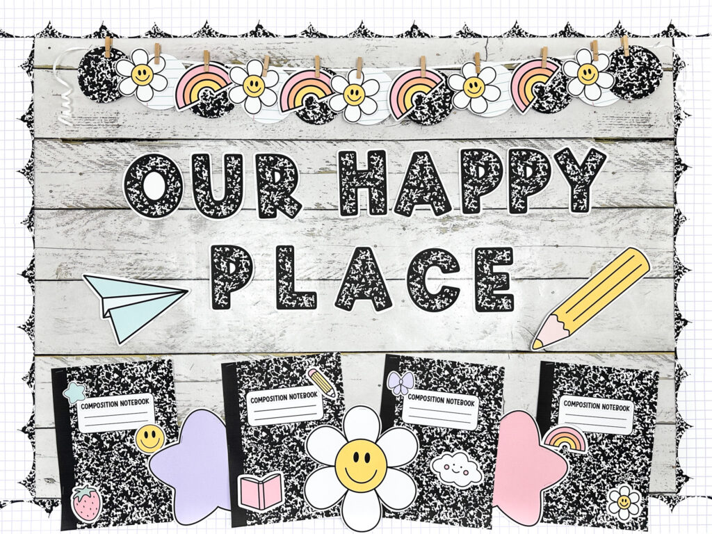 Our Happy Place bulletin board matching the composition notebook classroom decor bundle